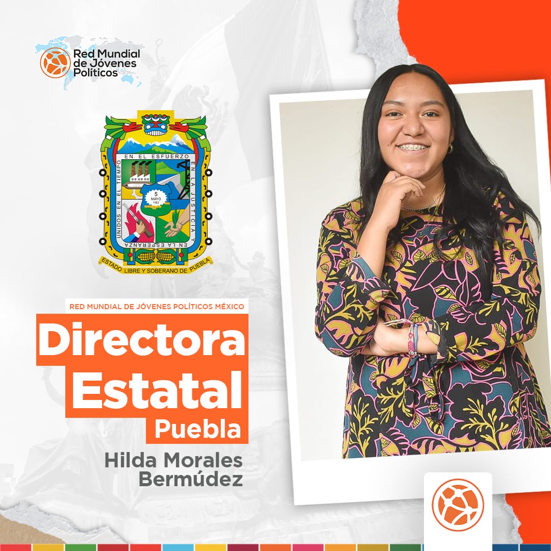 Hilda Morales Bermúdez, nueva Directora de la Red Mundial de Jóvenes Políticos en Puebla