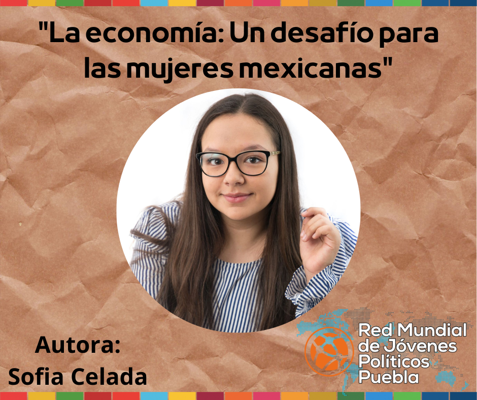 La economía: un desafío para las mujeres mexicanas: Sofia Celada