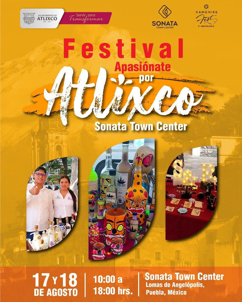 ¡Apasiónante por Atlixco! el Festival Emprendedor que llega a Sonata Town Center