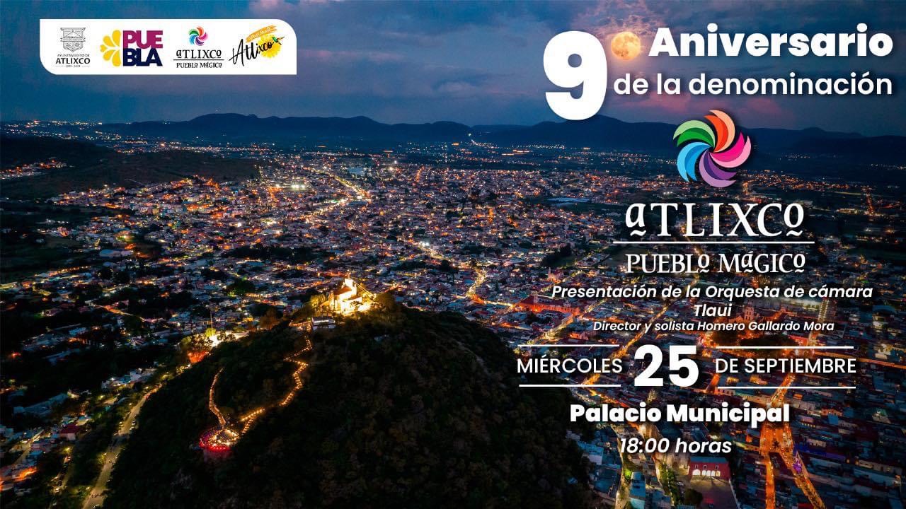 Atlixco celebra 9 años de nombramiento como Pueblo Mágico