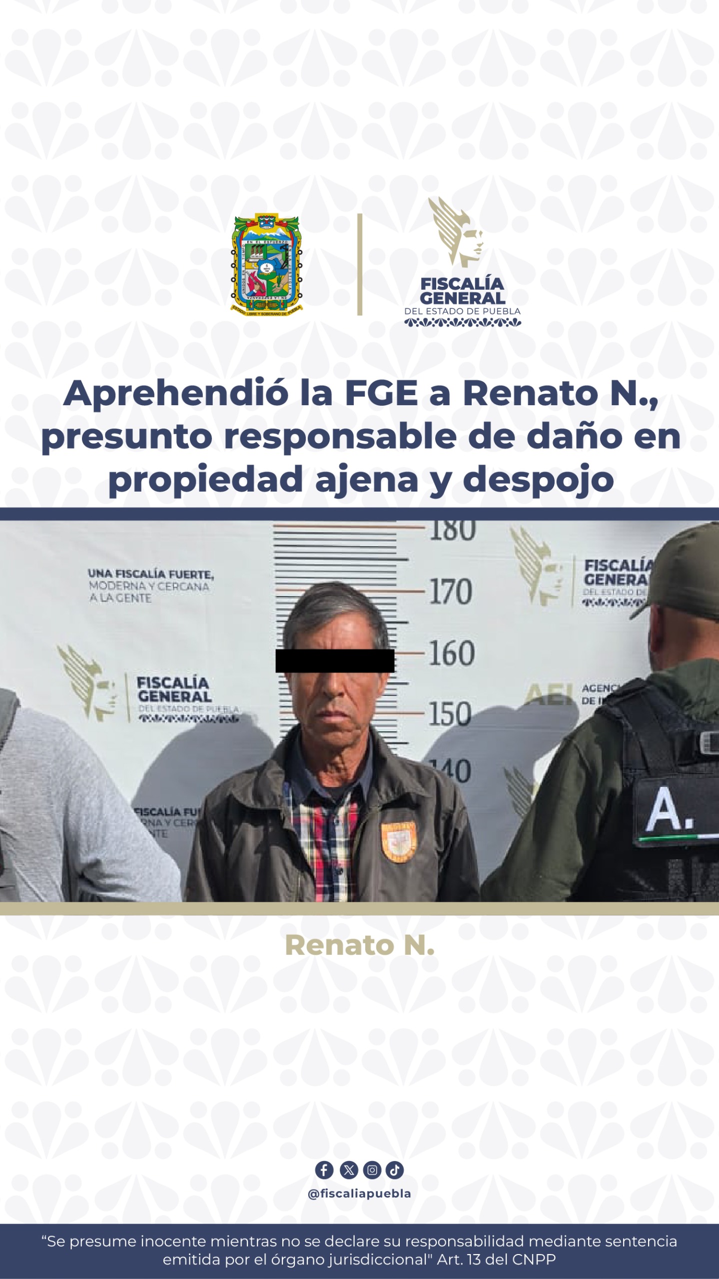 Detienen a Renato N., presunto responsable de daño en propiedad ajena y despojo agravado