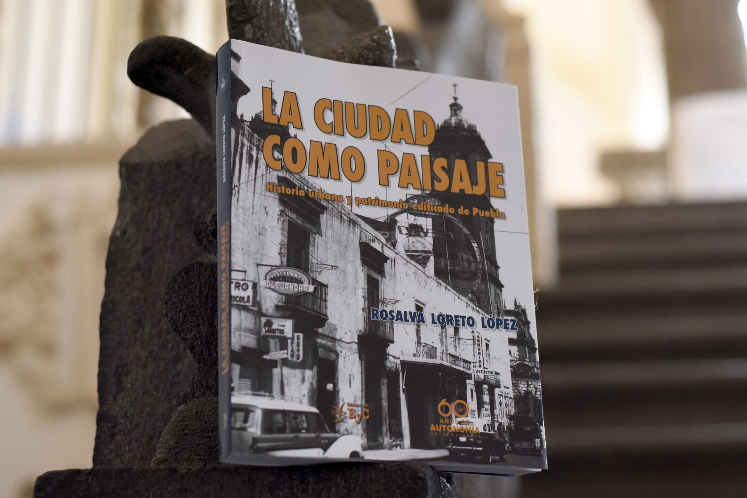 Rosalva Loreto, estudiosa del patrimonio histórico y cultural de la BUAP